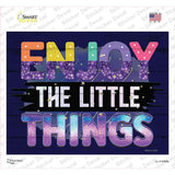 Enjoy The Little Things Novelty Rectangle Sticker Decal