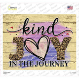 Kind Joy In The Journey Novelty Rectangle Sticker Decal