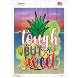 Tough But Sweet Novelty Rectangle Sticker Decal