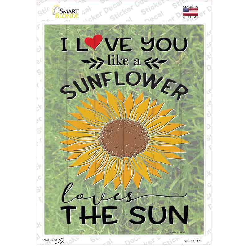 Sunflower Loves The Sun Novelty Rectangle Sticker Decal