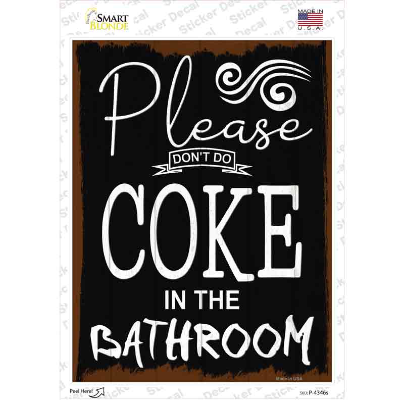 Dont Do Coke In Bathroom Novelty Rectangle Sticker Decal