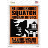 Neighborhood Squatch Program Novelty Rectangle Sticker Decal