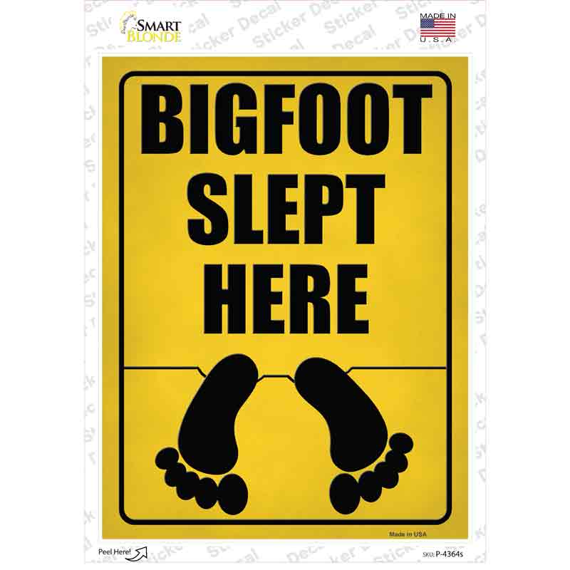 Bigfoot Slept Here Novelty Rectangle Sticker Decal