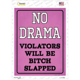 No Drama Bitch Slapped Novelty Rectangle Sticker Decal