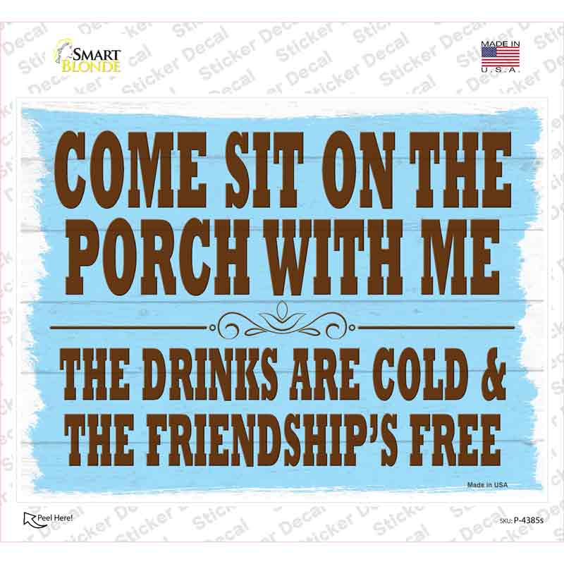 Sit On The Porch With Me Novelty Rectangle Sticker Decal