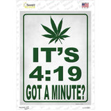 Its 419 Got A Minute Novelty Rectangle Sticker Decal