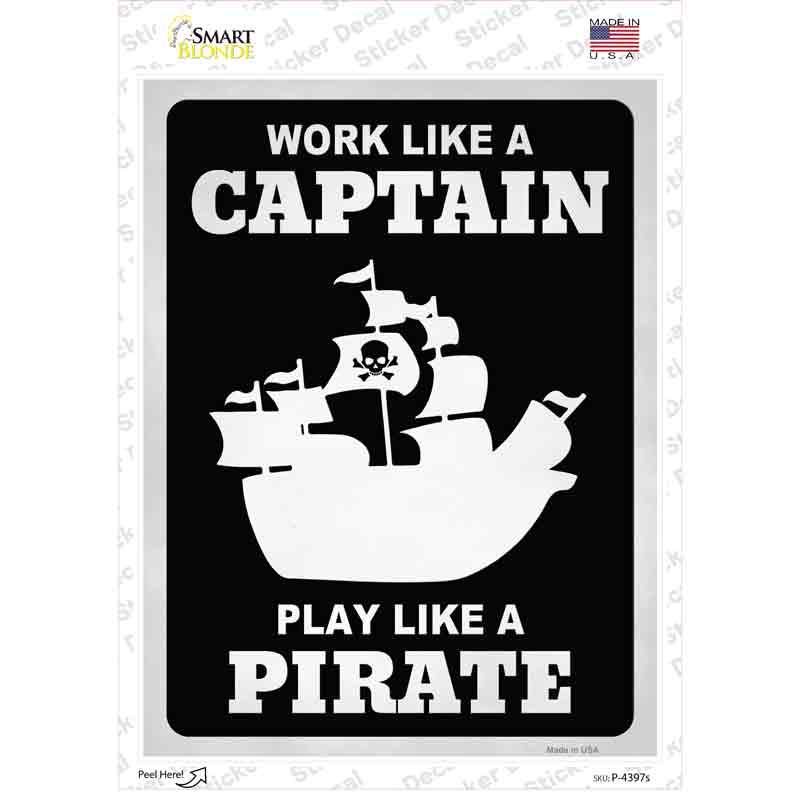 Play Like A Pirate Ship Novelty Rectangle Sticker Decal