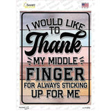 Thank my Middle Finger Novelty Rectangle Sticker Decal P-4470s