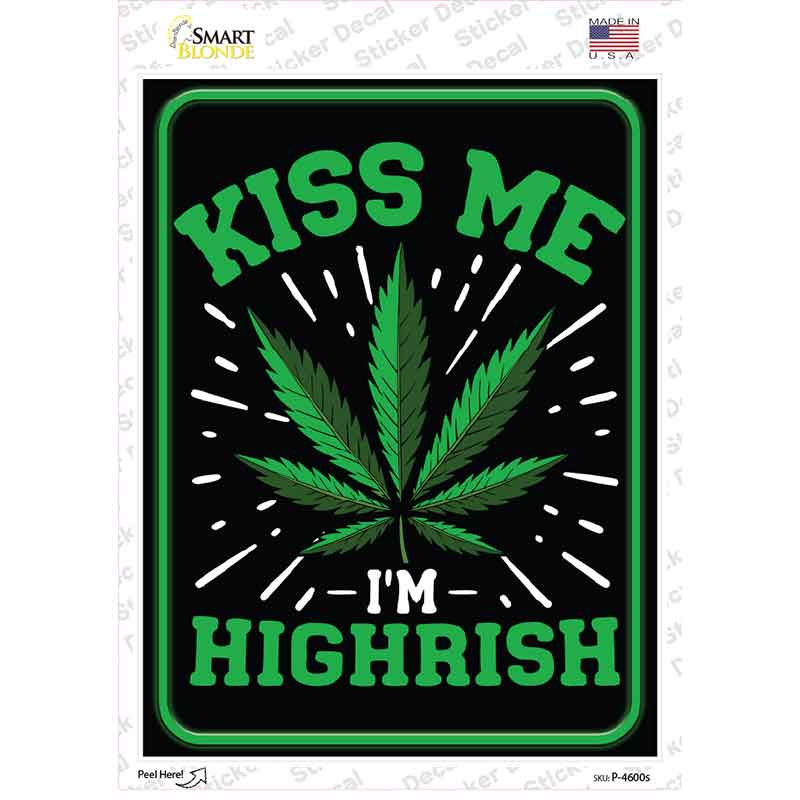 Kiss Me Im Highirish Novelty Rectangle Sticker Decal P-4600s