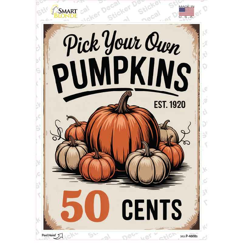 Pick Your Own Pumpkins Novelty Rectangle Sticker Decal P-4608s