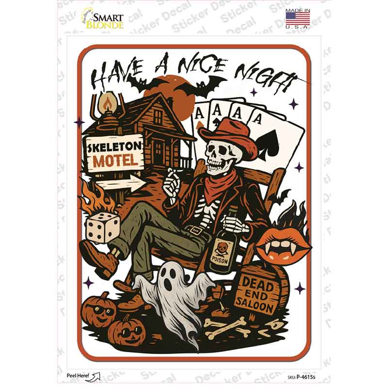Have A Nice Night Novelty Rectangle Sticker Decal P-4615s