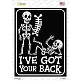 Ive Got Your Back Novelty Rectangle Sticker Decal P-4638s