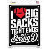 I Love Big Sacks Novelty Rectangle Sticker Decal P-4641s