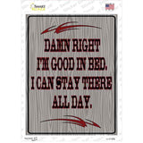 Im Good In Bed Novelty Rectangle Sticker Decal
