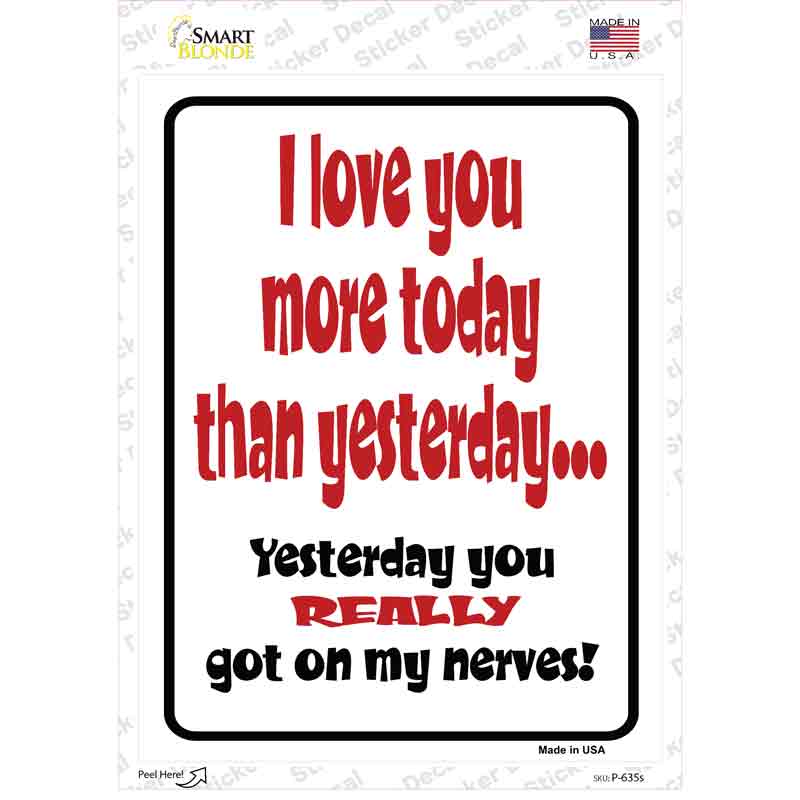 I Love You More Today Novelty Rectangle Sticker Decal