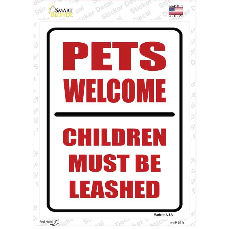 Pets Welcome Children Leashed Novelty Rectangle Sticker Decal