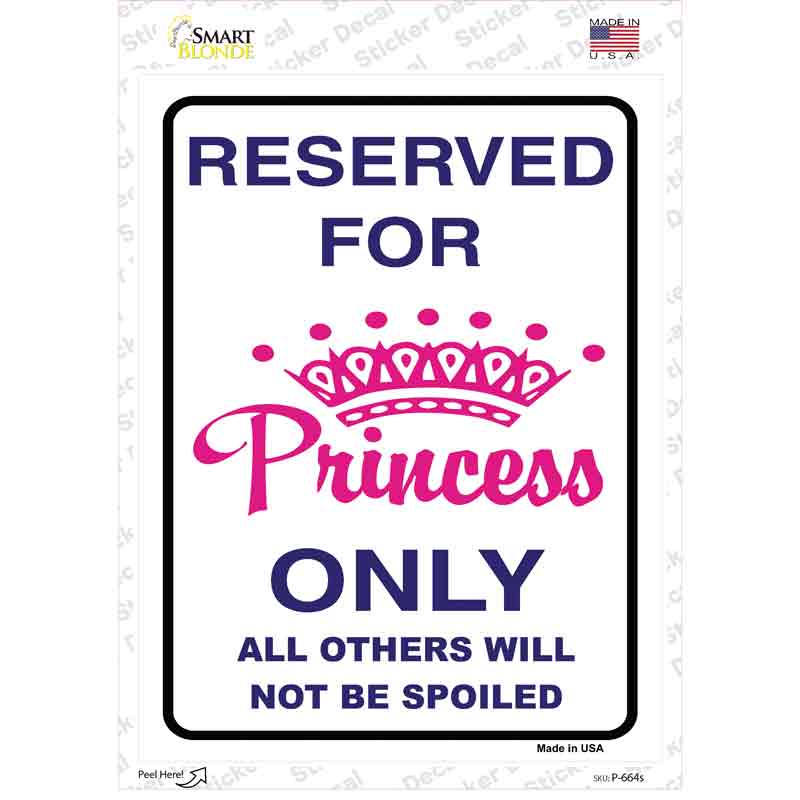 Reserved for Princess Novelty Rectangle Sticker Decal