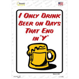 I Only Drink On Novelty Rectangle Sticker Decal