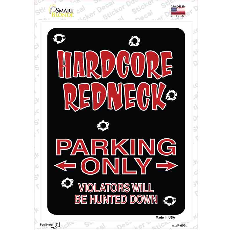 Hardcore Redneck Parking Novelty Rectangle Sticker Decal