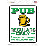 Pub Regulars Only Novelty Rectangle Sticker Decal