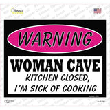 Woman Cave Kitchen Closed Sick Of Cooking Novelty Rectangle Sticker Decal