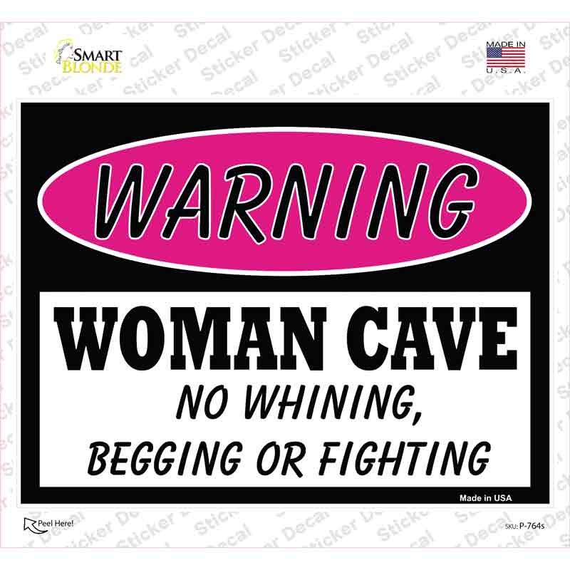 Woman Cave No Whining Begging Or Fighting Novelty Rectangle Sticker Decal