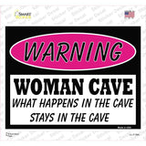 Woman Cave What Happens in the Cave Novelty Rectangle Sticker Decal