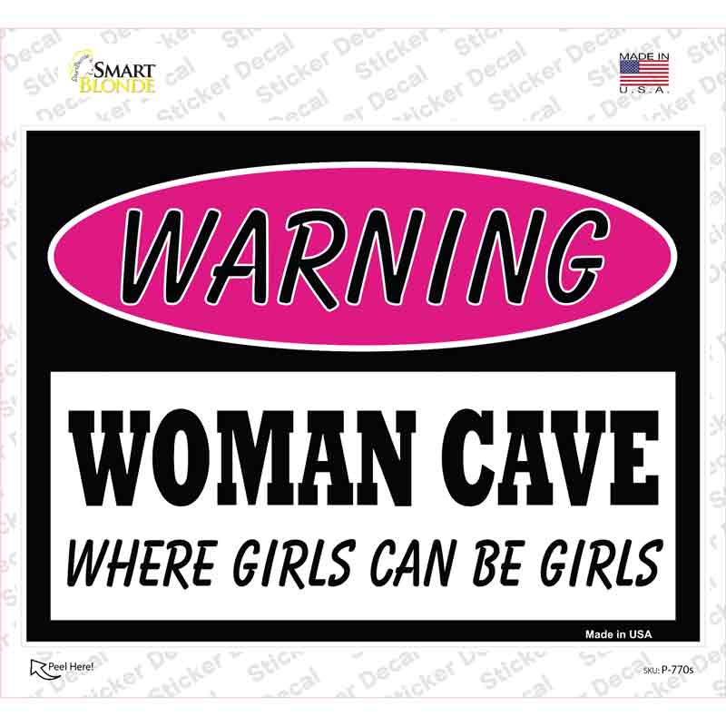 Woman Cave Where Girls Can Be Girls Novelty Rectangle Sticker Decal