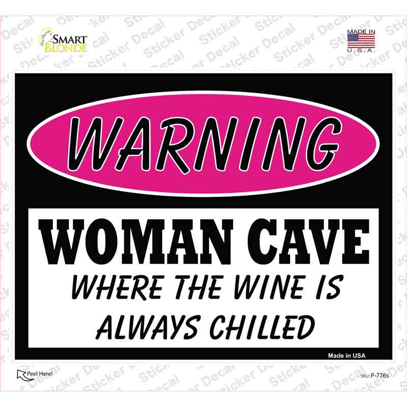 Woman Cave The Wine Is Always Chilled Novelty Rectangle Sticker Decal