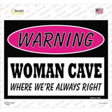 Woman Cave Were Always Right Novelty Rectangle Sticker Decal