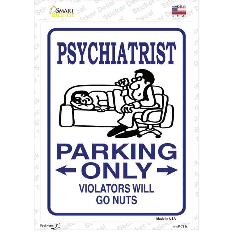 Psychiatrist Only Novelty Rectangle Sticker Decal