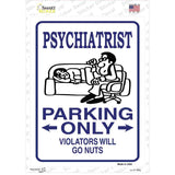 Psychiatrist Only Novelty Rectangle Sticker Decal