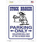 Stock Brokers Only Novelty Rectangle Sticker Decal