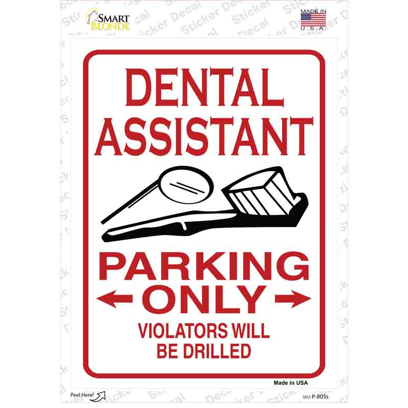 Dental Assistant Only Novelty Rectangle Sticker Decal