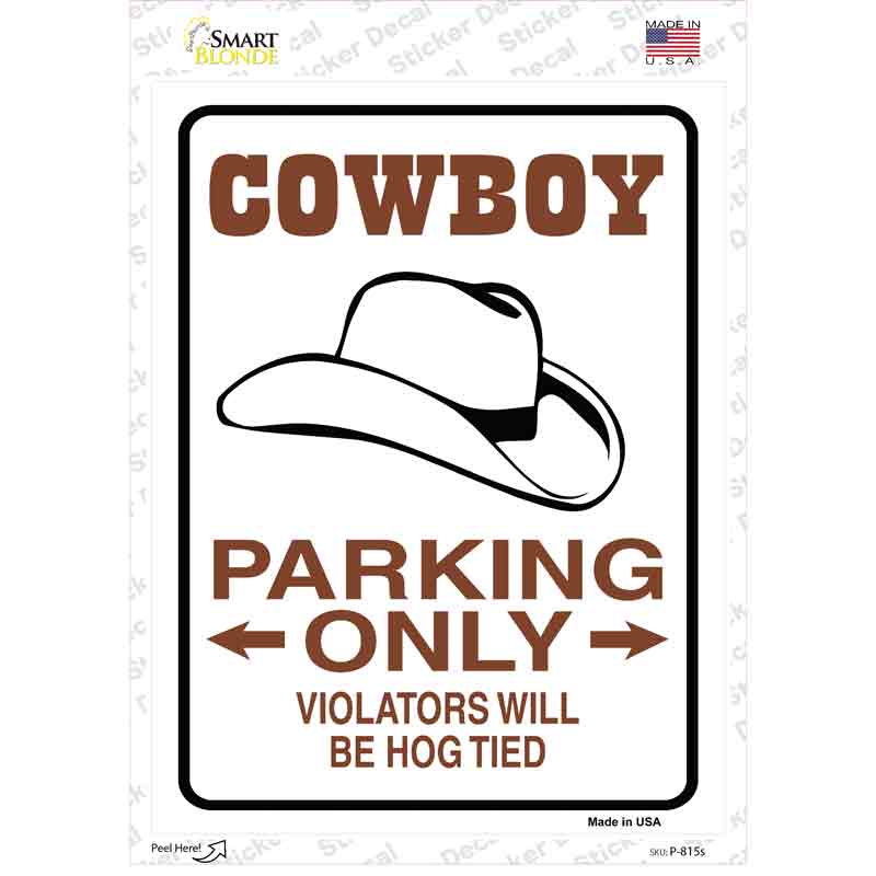 Cowboy Only Novelty Rectangle Sticker Decal