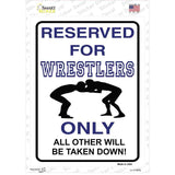 Reserved For Wrestlers Only Novelty Rectangle Sticker Decal