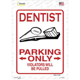Dentist Parking Be Pulled Novelty Rectangular Sticker Decal