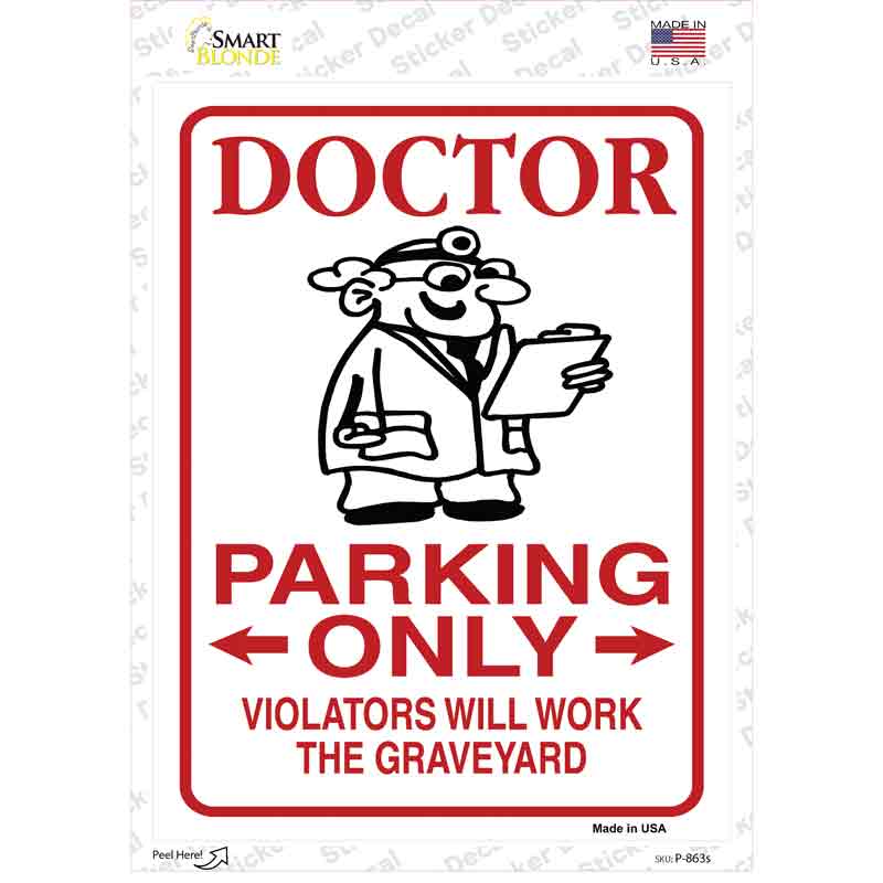 Doctor Parking Work Graveyard Novelty Rectangular Sticker Decal