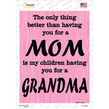 The Only Thing Better Then Mom Novelty Rectangle Sticker Decal
