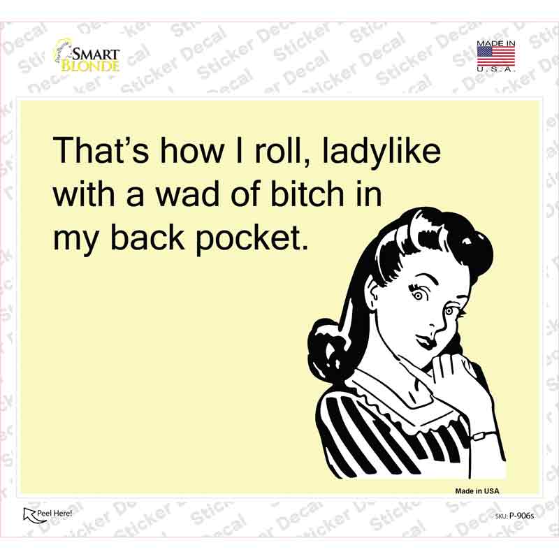 Thats How I Roll Novelty Rectangle Sticker Decal