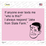 Jake from statefarm Novelty Rectangle Sticker Decal