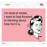 Im tired of winter Novelty Rectangle Sticker Decal