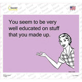 Well educated Novelty Rectangle Sticker Decal