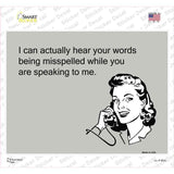 Hear Words Being Misspelled Novelty Rectangle Sticker Decal