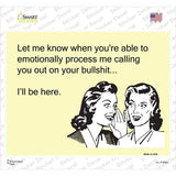 Let Me Know When Novelty Rectangle Sticker Decal