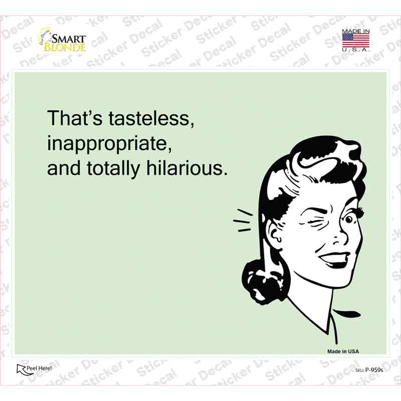 Thats Tasteless Novelty Rectangle Sticker Decal