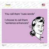 You Call Them Cuss Words Novelty Rectangle Sticker Decal