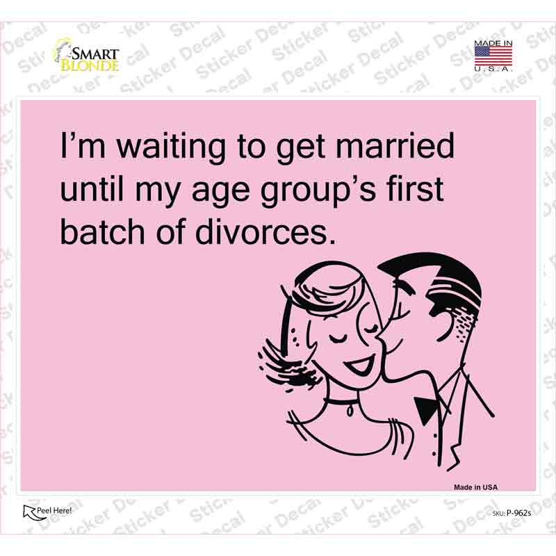 Im Waiting To Get Married Novelty Rectangle Sticker Decal