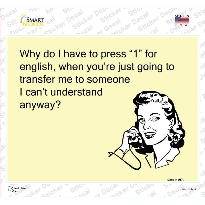 Why Press 1 For English Novelty Rectangle Sticker Decal
