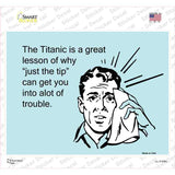 The Titanic A Great Lesson Novelty Rectangle Sticker Decal